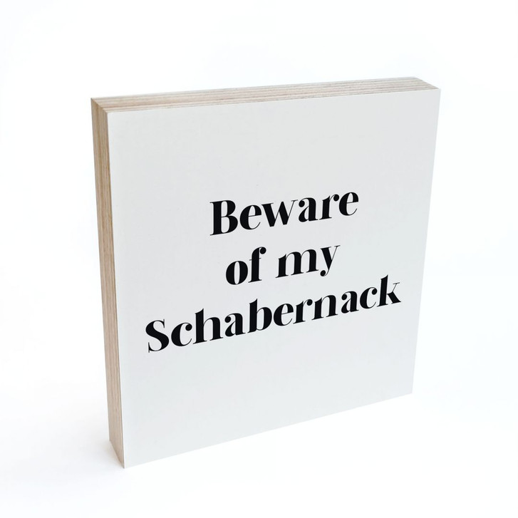 Holzbild zum Hinstellen - Beware of my Schabernack - 15 x 15 cm - WA475078