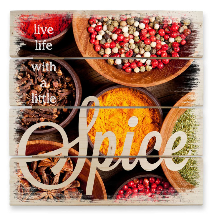Holzbild Live life with a little Spice - 40 x 41.5 cm - WA132228