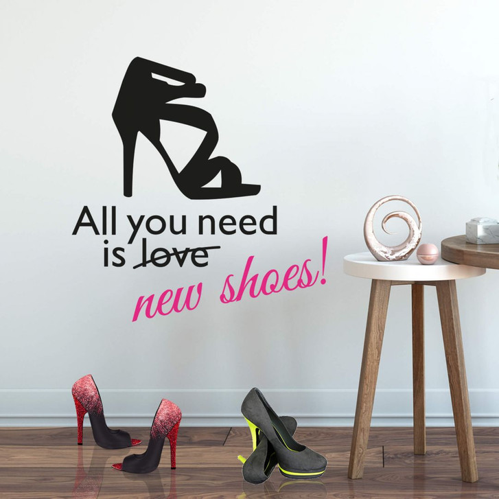 Wandtattoo All you need is new shoes! (2-farbig) - WA204924