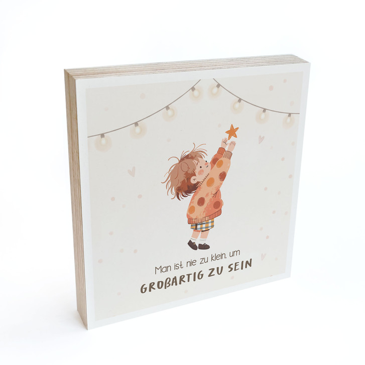 Holzbild zum Hinstellen - Kind mit Stern und Mutmachspruch 
