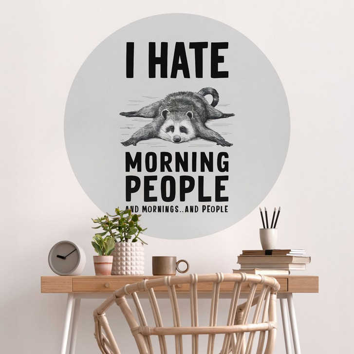 Wandtattoo I hate morning people - Waschbär - Magnusson - Rund - WA417703
