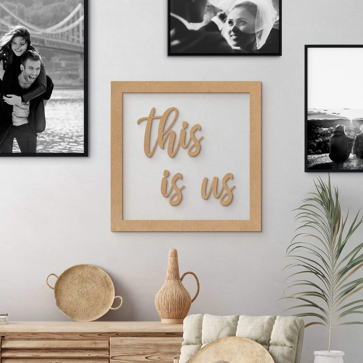 Deko Schriftzug mit Rahmen - this is us - MDF Natur - WA352480