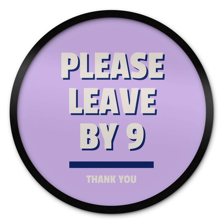 Poster Please leave by 9 - Fritsch - Rund - WA427436