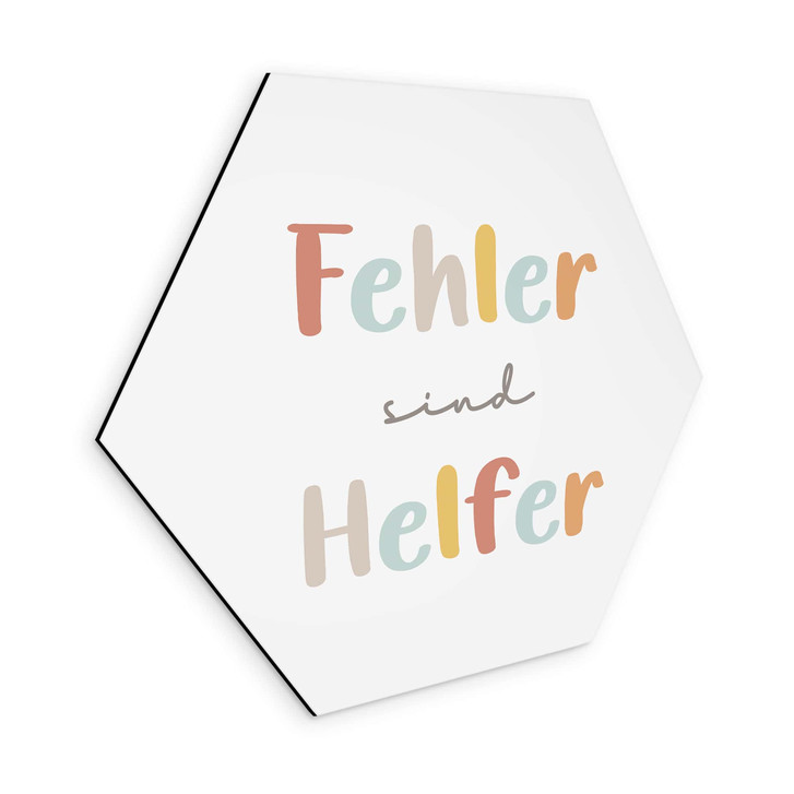 Alu-Dibond Hexagon - positiver Spruch 