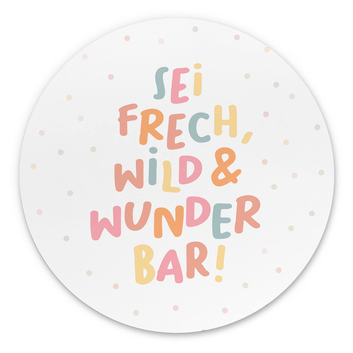 Rundes Alu-Dibond - Selbstliebe-Spruch 