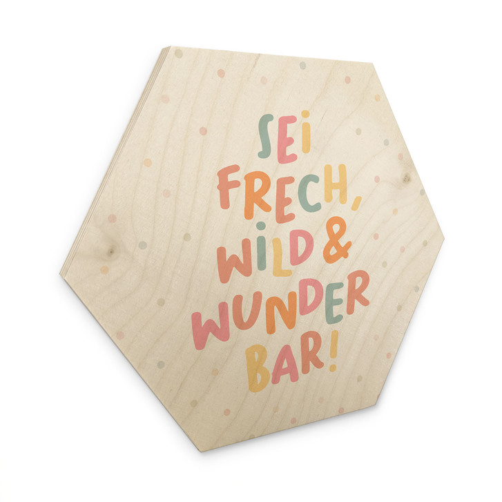 Holzbild Hexagon - Bestärkung 