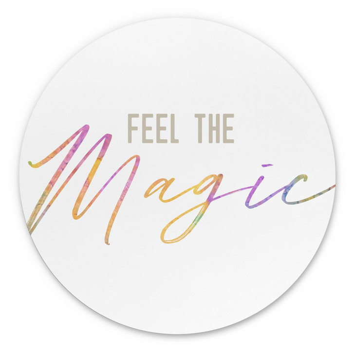 Wandbild Feel the magic - Rund - Alu-Dibond - WA422614