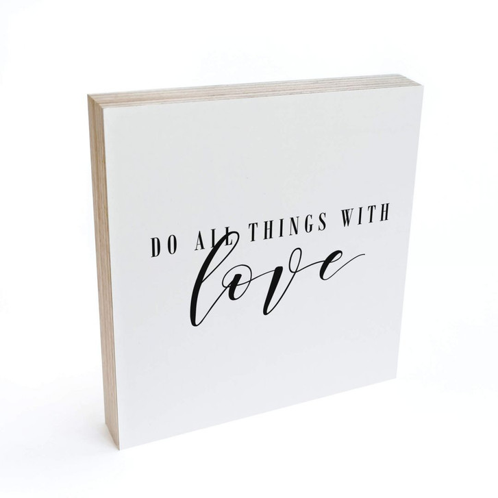 Holzbild zum Hinstellen - Do all things with love - 15x15cm - WA297768