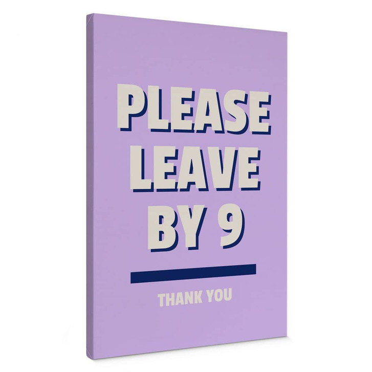 Leinwandbild Please leave by 9 - Fritsch - WA426338