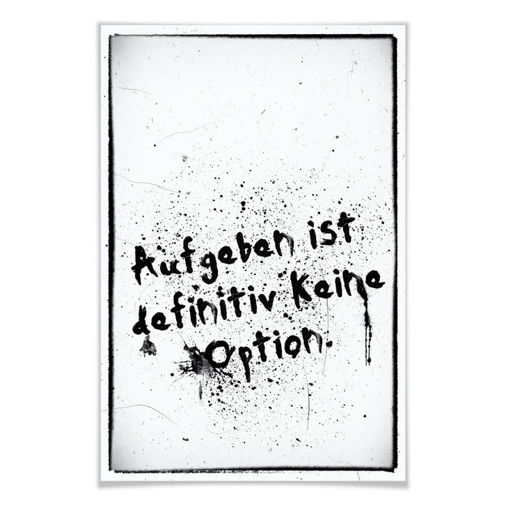 Poster  Aufgeben ist definitiv keine Option - WA156546