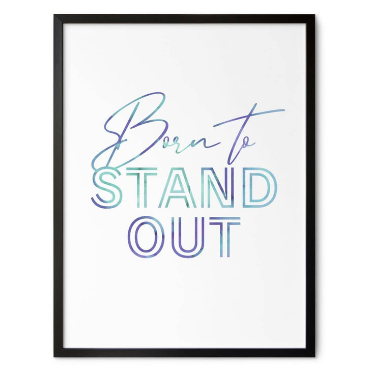 Poster Born to stand out | Motivationsspruch - WA504832