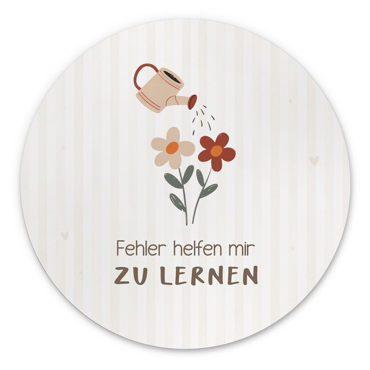 Rundes Alu-Dibond mit Giesskanne und Blumen - positiver Spruch 