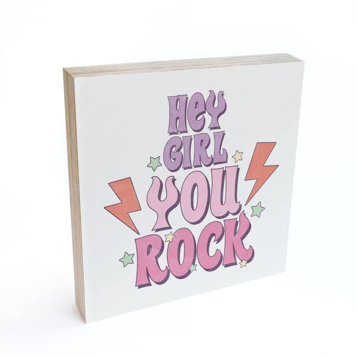 Holzbild zum Hinstellen - Hey girl you rock - 15 x 15 cm - WA488971
