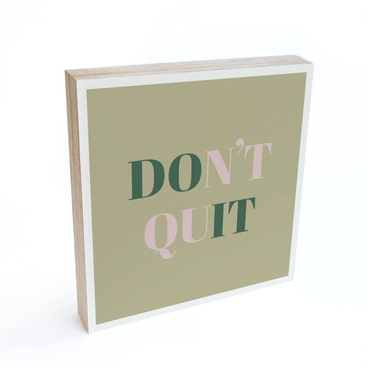 Holzbild zum Hinstellen - Don't quit Do it - 15 x 15 cm - WA418860