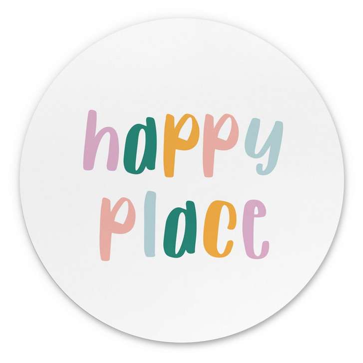 Spruch Wandbild - Happy place - Alu-Dibond Rund - WA394879