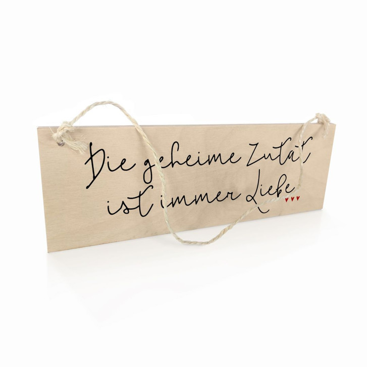 Holzschild Die geheime Zutat ist immer Liebe - WA295723