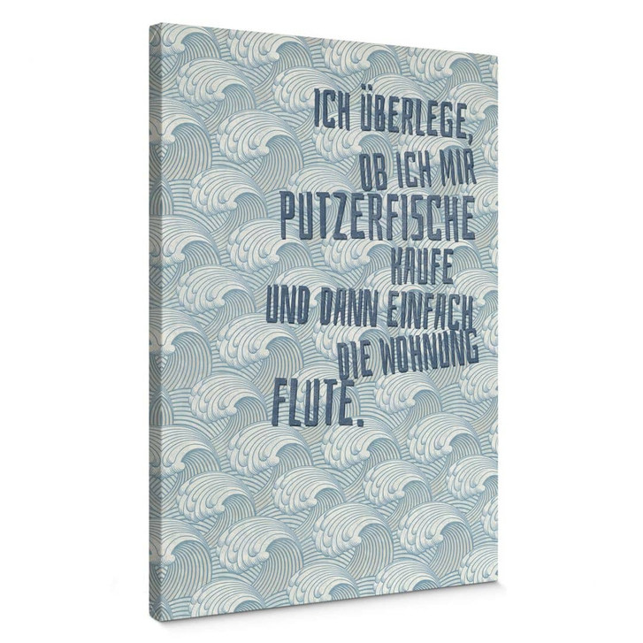 Leinwandbild Ich überlege, ob ich mir Putzerfische kaufe - WA365730