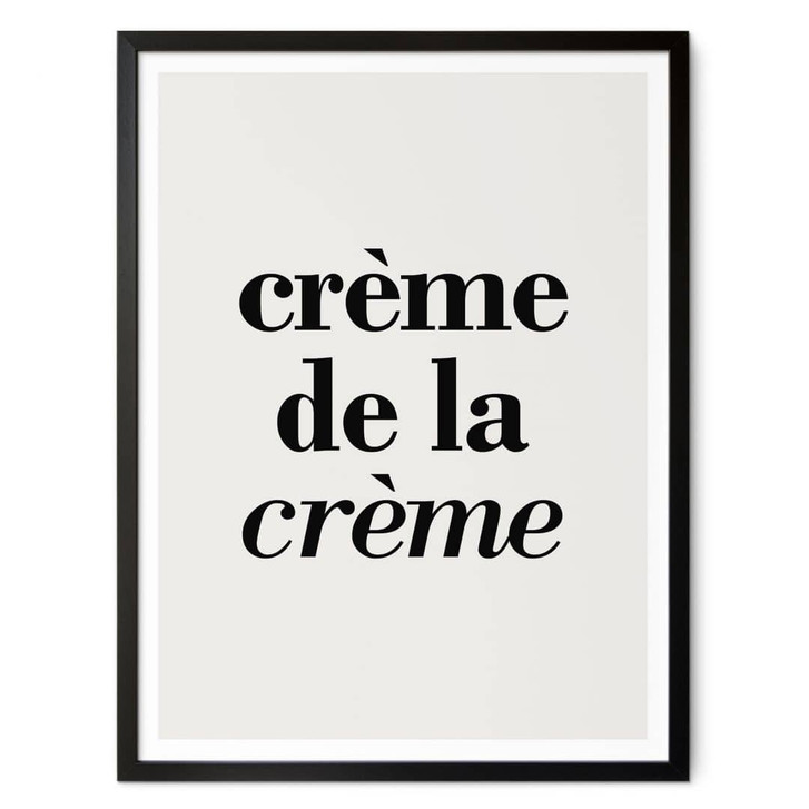 Spruch Poster Crème de la crème - WA408681