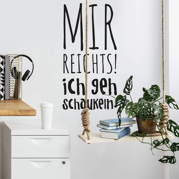 Wandtattoo Mir reichts ich geh schaukeln - WA215868