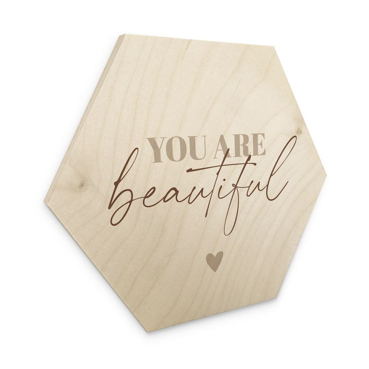 Hexagon-Holzbild You are beautiful - WA425250