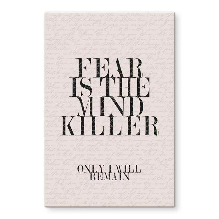 Acrylglasbild Filmzitat aus Dune - Fear is the mind killer - WA479579