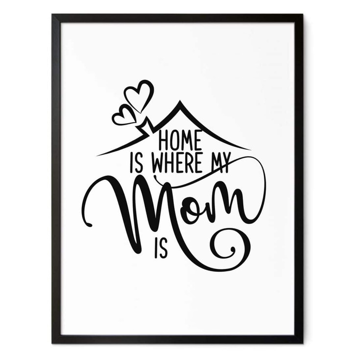 Poster Home is where my mom is - WA337436