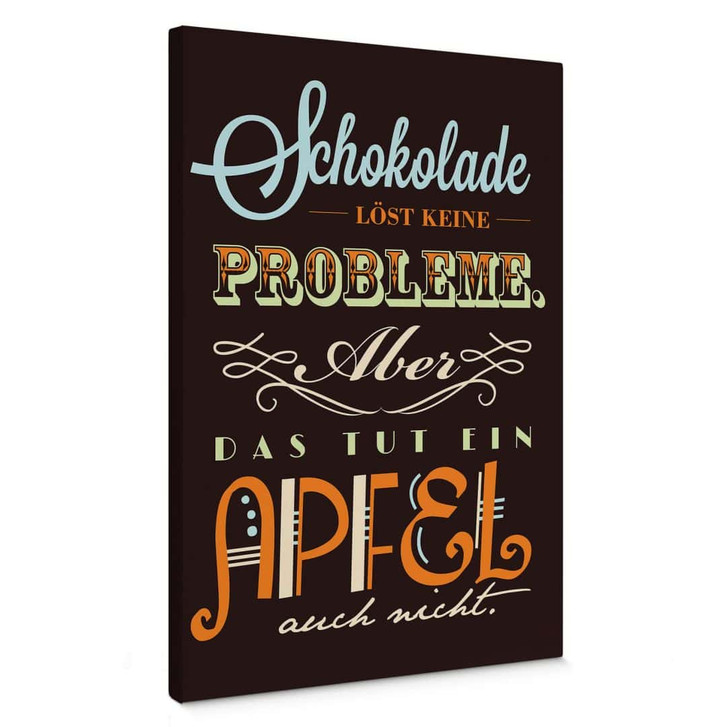 Leinwandbild Schokolade löst keine Probleme - WA374171