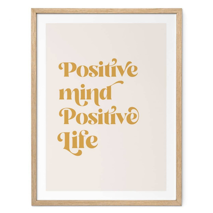 Spruch Poster Positive mind - positive life - KsanaKalpa - WA483217