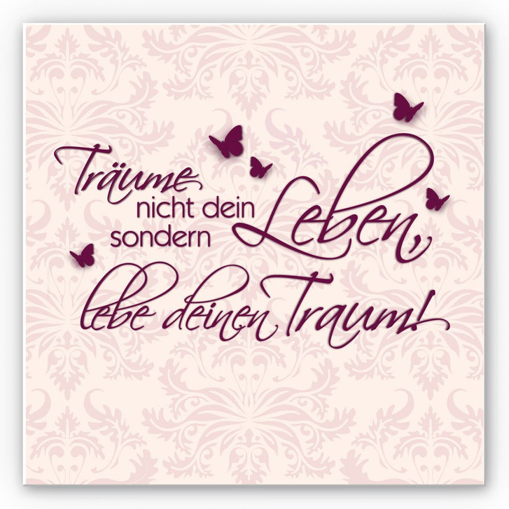 Wandbild Träume nicht dein Leben - quadratisch - WA195971