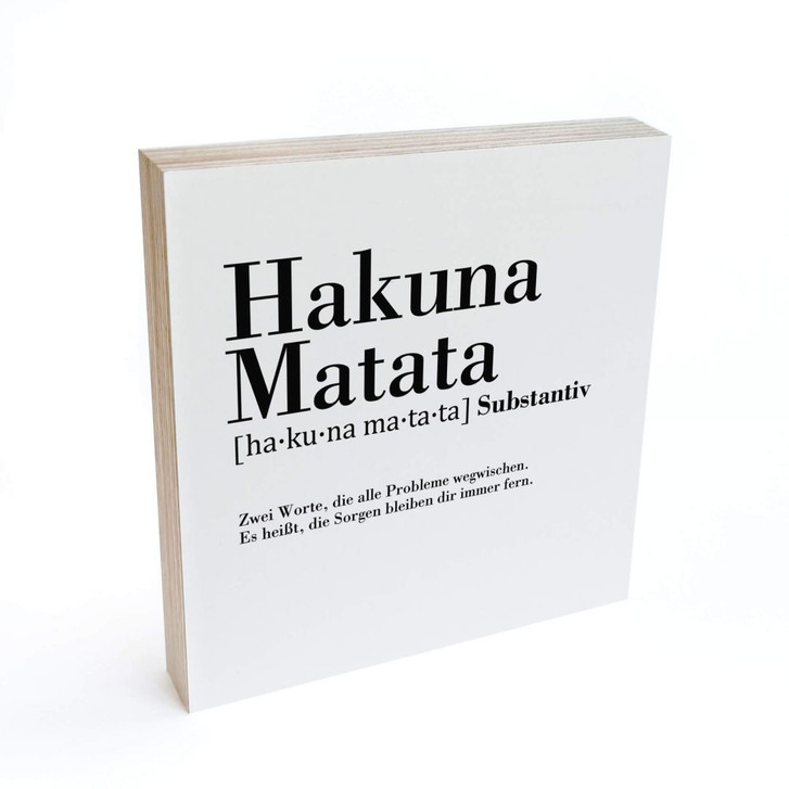 Holzbild zum Hinstellen - Grammatik - Hakuna Matata - 15x15cm - WA297771