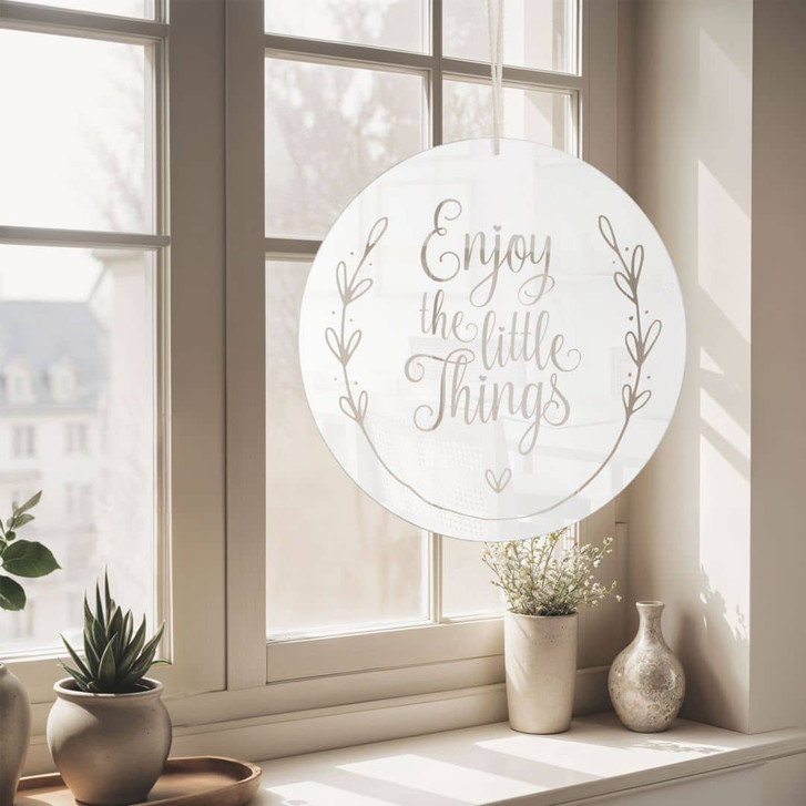 Acrylglasbild, Fensterbild zum Aufhängen Enjoy the little things - Rund - WA393263