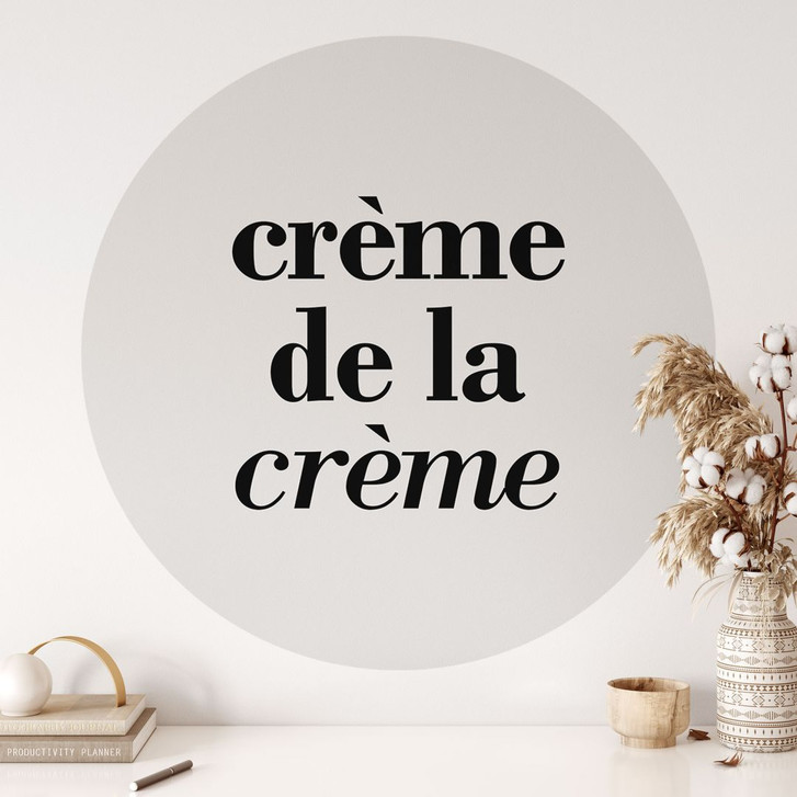 Spruch Wandtattoo Crème de la crème - Rund - WA413098