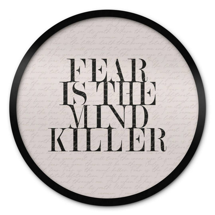 Poster Filmzitat aus Dune - Fear is the mind killer - Rund - WA409439