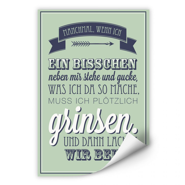 Wallprint Manchmal, wenn ich ein bisschen neben mir stehe... - WA186485