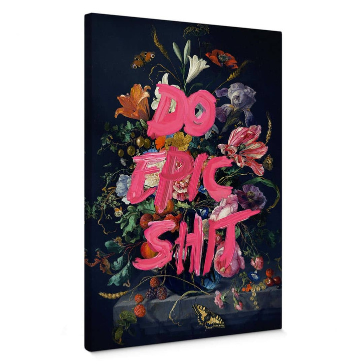 Leinwandbild Loose - Do epic shit - WA334530
