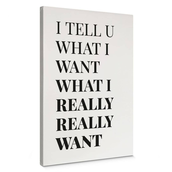 Leinwandbild Songtext - I tell you what I want - WA404683