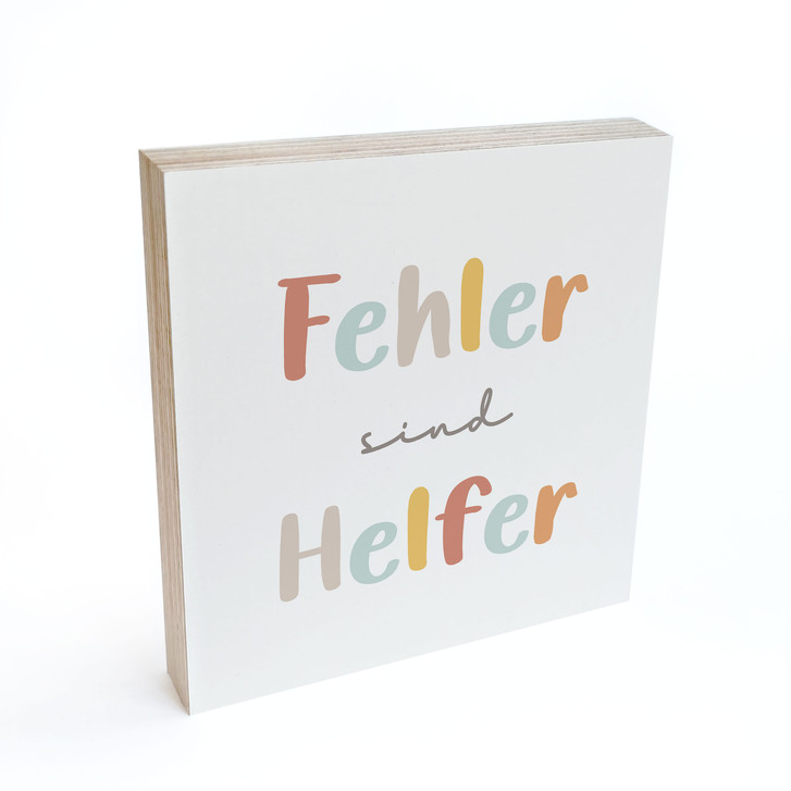 Holzbild zum Hinstellen - Mutmachspruch 