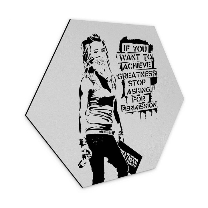 Hexagon - Alu-Dibond Banksy - Achieve Greatness - WA332484