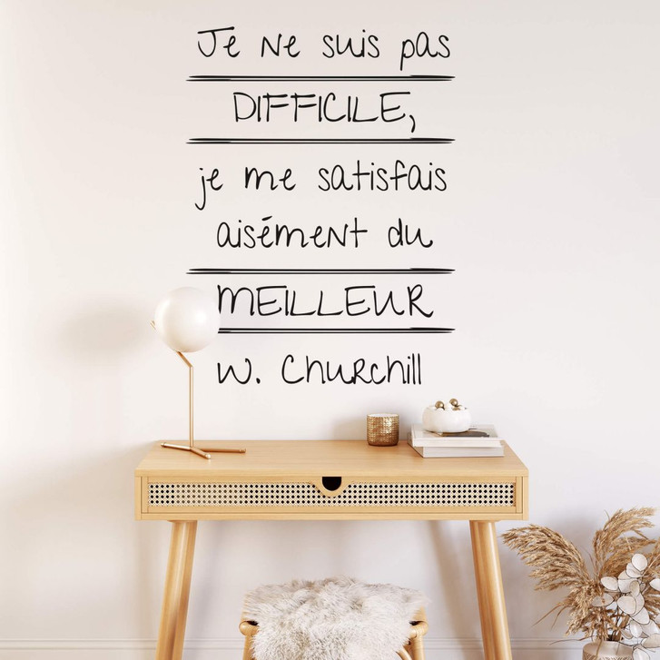 Wandtattoo Je ne suis pas difficile... (Winston Churchill) - WA212891