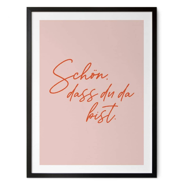 Spruch Poster Schön, dass du da bist - WA498925
