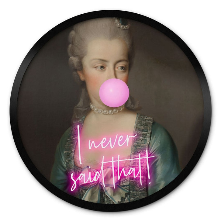 Poster Marie Antoinette: I never said that - Grace Digital Art - Rund - WA427360