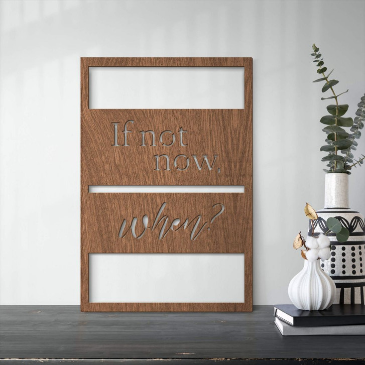 Dekobild Mahagoni - If not now, when - WA290876