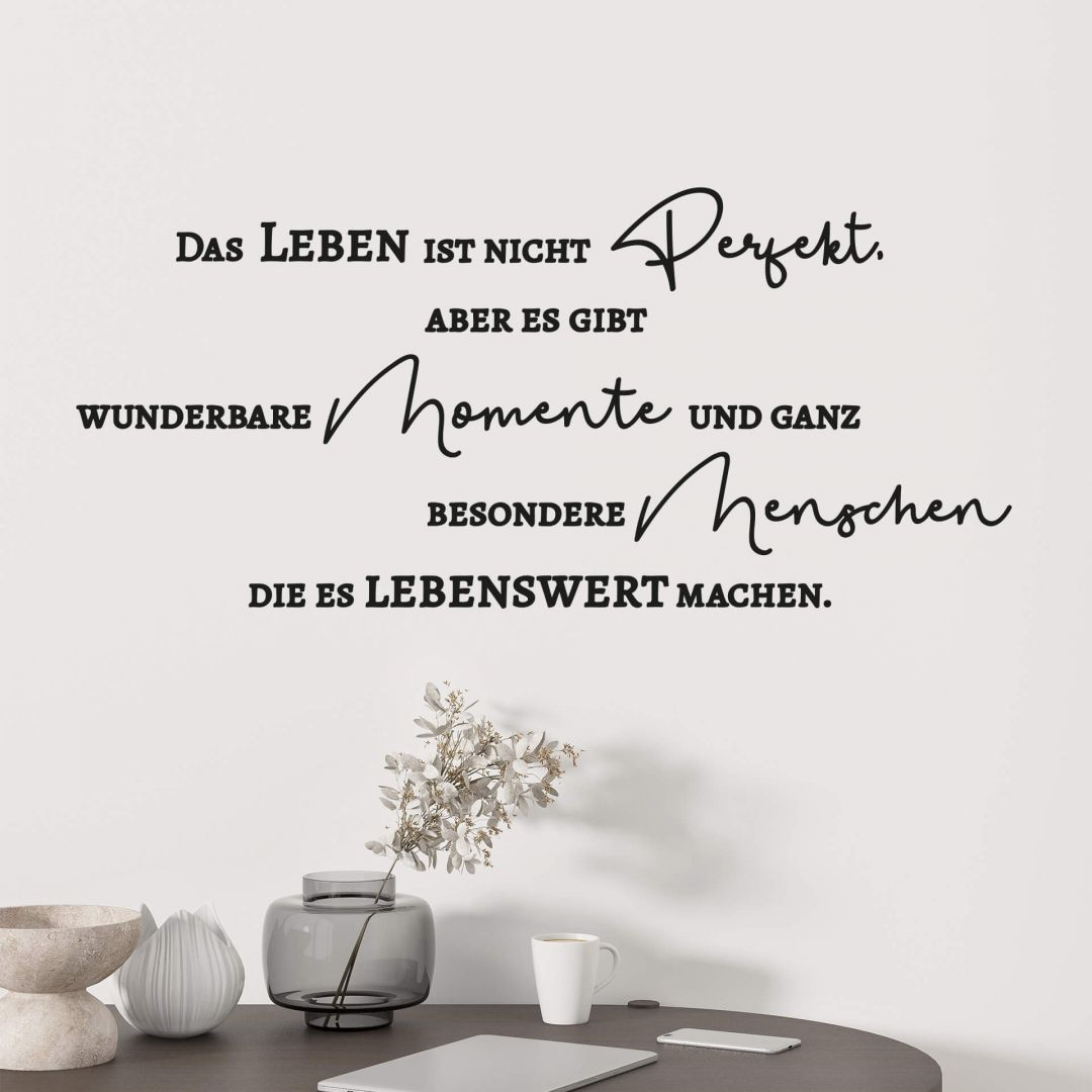 Wandtattoo Das Leben ist nie perfekt
