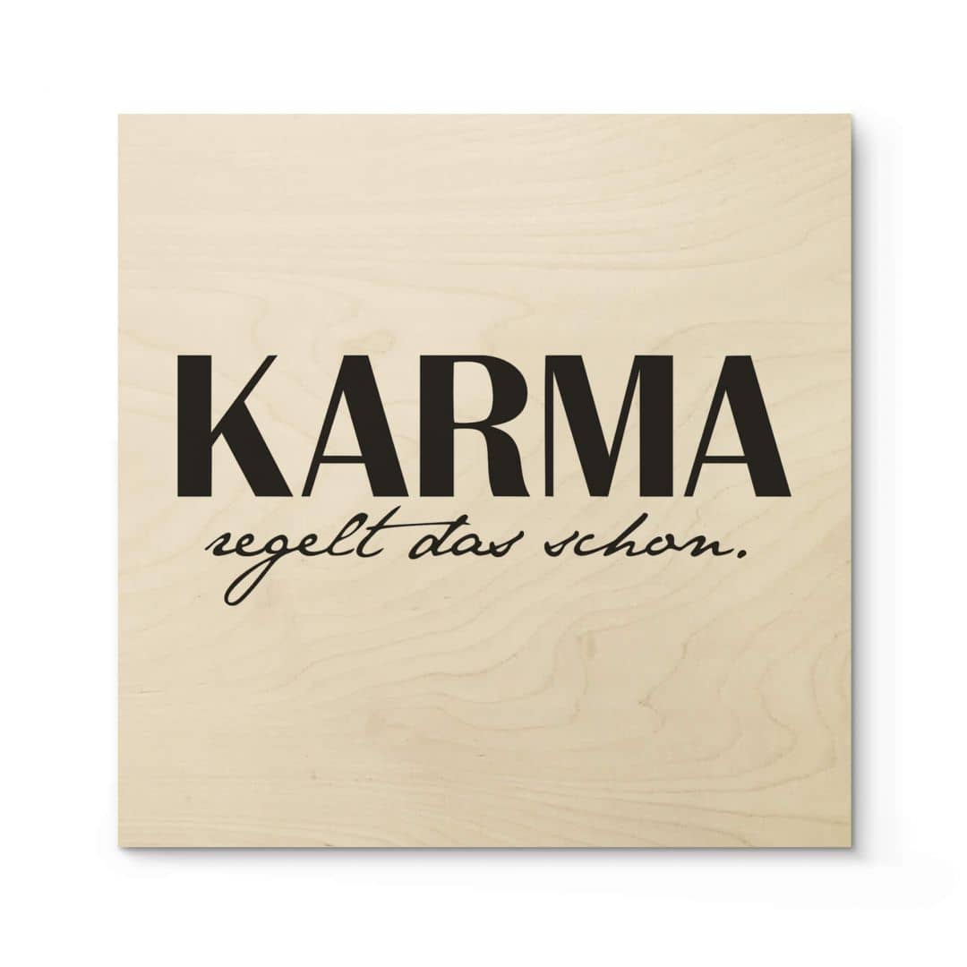 Holzposter Karma regelt das schon - Quadratisch