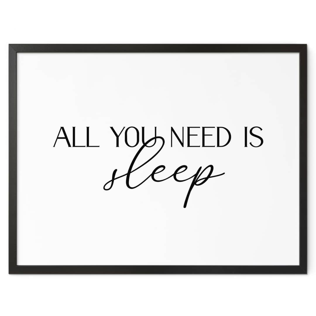 Poster All you need is sleep